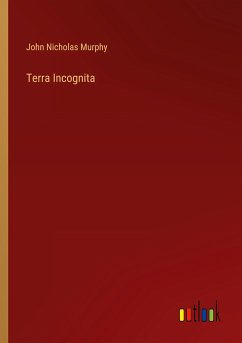 Terra Incognita - Murphy, John Nicholas