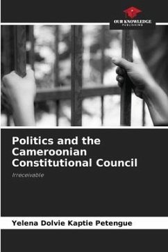 Politics and the Cameroonian Constitutional Council - Dolvie Kaptie Petengue, Yelena