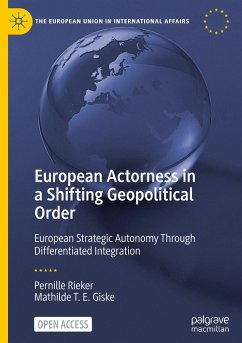 European Actorness in a Shifting Geopolitical Order - Rieker, Pernille;Giske, Mathilde T. E.