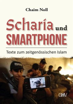 Scharia und Smartphone - Noll, Chaim