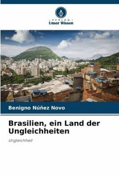 Brasilien, ein Land der Ungleichheiten - Núñez Novo, Benigno