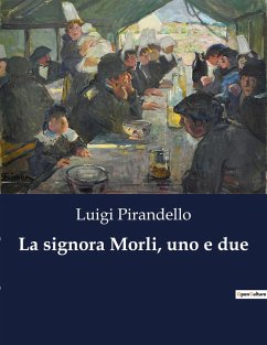 La signora Morli, uno e due - Pirandello, Luigi