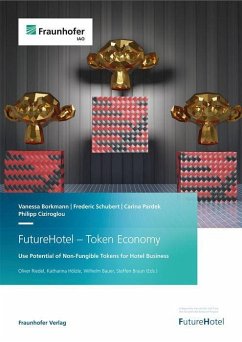 FutureHotel - Token Economy. - Borkmann, Vanessa;Schubert, Frederic;Pardek, Carina