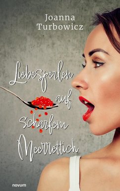 Liebesperlen auf scharfem Meerrettich - Turbowicz, Joanna