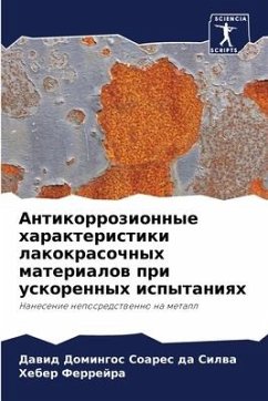 Antikorrozionnye harakteristiki lakokrasochnyh materialow pri uskorennyh ispytaniqh - Domingos Soares da Silwa, Dawid;Ferrejra, Heber