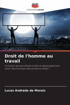 Droit de l'homme au travail - Andrade de Morais, Lucas