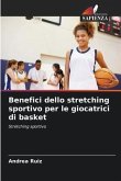 Benefici dello stretching sportivo per le giocatrici di basket