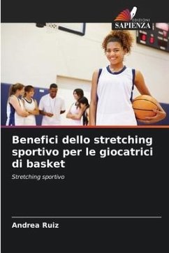 Benefici dello stretching sportivo per le giocatrici di basket - Ruiz, Andrea