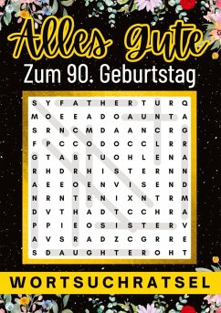 Cover Alles Gute zum 90. Geburtstag - Wortsuchrätsel   90 geburtstagsgeschenk mann frau   90 geschenke für männer, frauen, freundin, freund