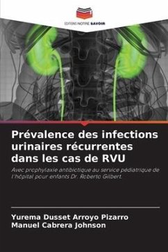 Prévalence des infections urinaires récurrentes dans les cas de RVU - Arroyo Pizarro, Yurema Dusset;Cabrera Johnson, Manuel