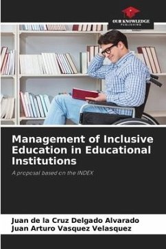 Management of Inclusive Education in Educational Institutions - Delgado Alvarado, Juan de la Cruz;Vásquez Velásquez, Juan Arturo