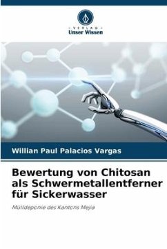 Bewertung von Chitosan als Schwermetallentferner für Sickerwasser - Palacios Vargas, Willian Paul