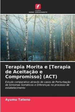 Terapia Morita e [Terapia de Aceitação e Compromisso] (ACT) - Tateno, Ayumu