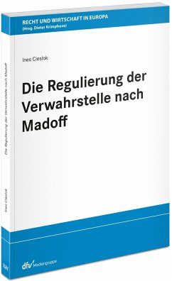 Die Regulierung der Verwahrstelle nach Madoff - Cieslok, Ines