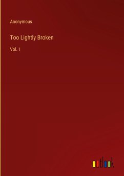 Too Lightly Broken - Anonymous