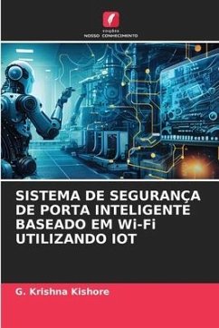 SISTEMA DE SEGURANÇA DE PORTA INTELIGENTE BASEADO EM Wi-Fi UTILIZANDO IOT - Kishore, G. Krishna