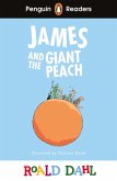 Penguin Readers Level 3: Roald Dahl James and the Giant Peach (ELT Graded Reader) (eBook, ePUB)