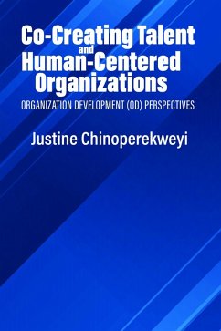 Cover Co-Creating Talent and Human-Centered Organizations (eBook, PDF)