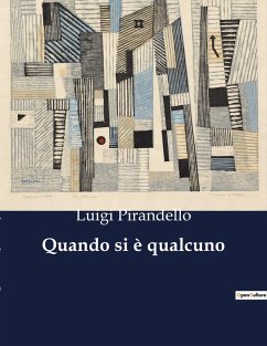 Quando si è qualcuno - Pirandello, Luigi