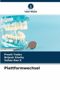 Plattformwechsel - Yadav, Preeti;Shetty, Brijesh;K, Suhas Rao