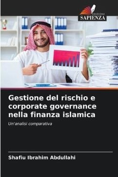 Gestione del rischio e corporate governance nella finanza islamica - Abdullahi, Shafiu Ibrahim