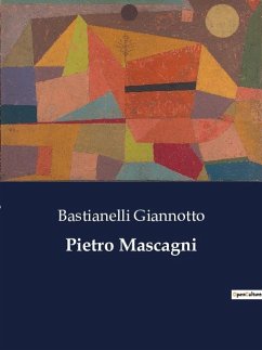 Pietro Mascagni - Giannotto, Bastianelli