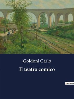 Il teatro comico - Carlo, Goldoni