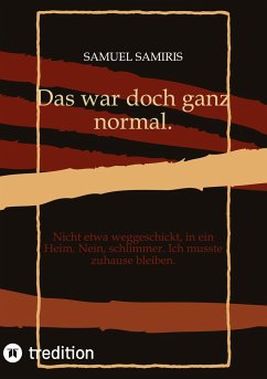 Das war doch ganz normal. - Samiris, Samuel