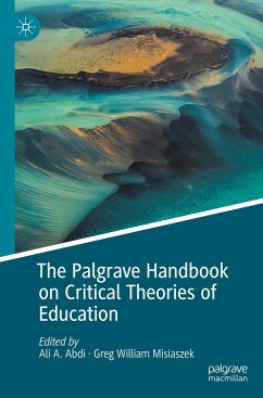The Palgrave Handbook on Critical Theories of Education