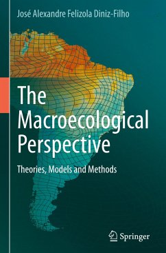 The Macroecological Perspective - Diniz-Filho, José Alexandre Felizola