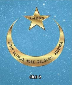 Q¿dim aliml¿r türk xalqlari haqqinda. Cild 2. (eBook, ePUB) - Sanducci, A.