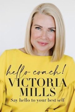 Hello Coach! (eBook, ePUB) - Mills, Victoria