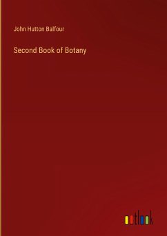 Second Book of Botany - Balfour, John Hutton