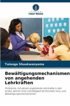 Bewältigungsmechanismen von angehenden Lehrkräften - Shuukwanyama, Tulonga