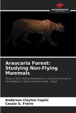 Araucaria Forest: Studying Non-Flying Mammals - Copini, Anderson Clayton;Freire, Cassio G.