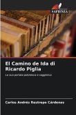 El Camino de Ida di Ricardo Piglia