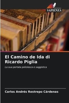 El Camino de Ida di Ricardo Piglia - Restrepo Cárdenas, Carlos Andrés
