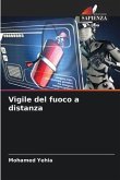 Vigile del fuoco a distanza