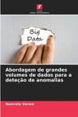 Abordagem de grandes volumes de dados para a deteção de anomalias