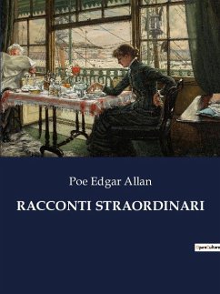 RACCONTI STRAORDINARI - Edgar Allan, Poe
