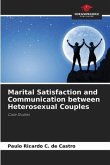 Marital Satisfaction and Communication between Heterosexual Couples