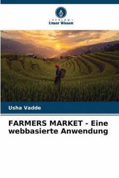 FARMERS MARKET - Eine webbasierte Anwendung - Vadde, Usha