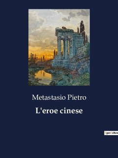 L'eroe cinese - Pietro, Metastasio