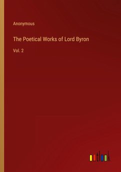 The Poetical Works of Lord Byron - Anonymous