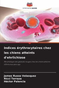 Indices érythrocytaires chez les chiens atteints d'ehrlichiose - Russo Velásquez, James;Terraza, Ricci;Palencia, Héctor