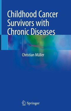 Childhood Cancer Survivors with Chronic Diseases (eBook, PDF) - Müller, Christian