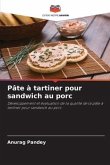 Pâte à tartiner pour sandwich au porc