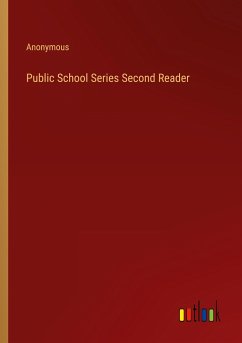 Public School Series Second Reader - Anonymous