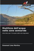 Riutilizzo dell'acqua nelle zone semiaride