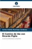 El Camino de Ida von Ricardo Piglia